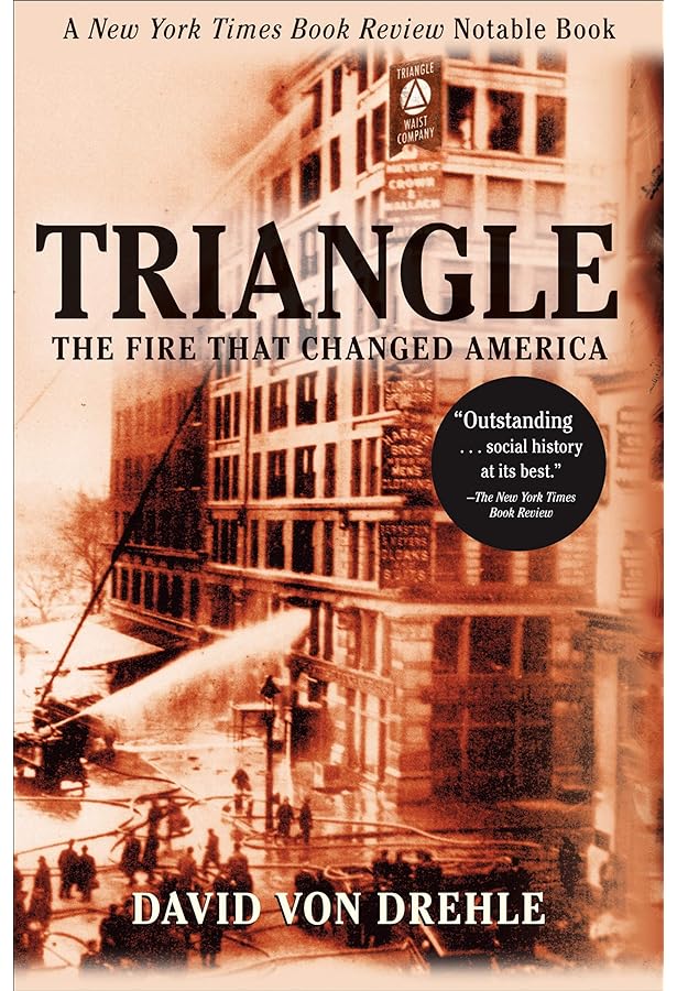 Triangle: The Fire that Changed America Book cover